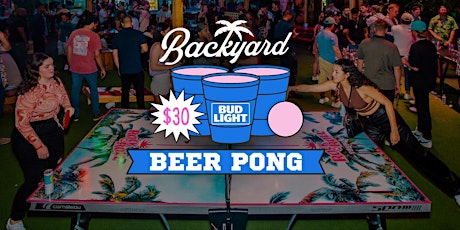 Thursdaze Beer Pong Tournament at your Backyard