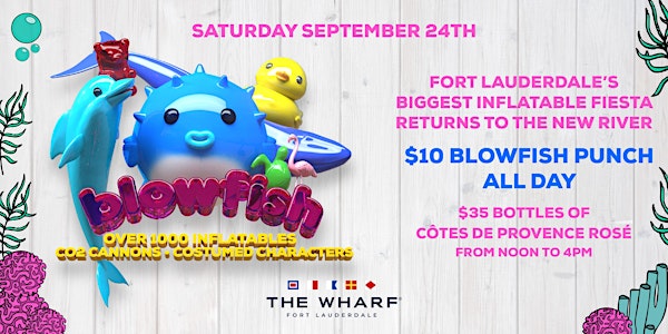 Blowfish "Fort Lauderdale's Biggest Inflatable Extravaganza!"