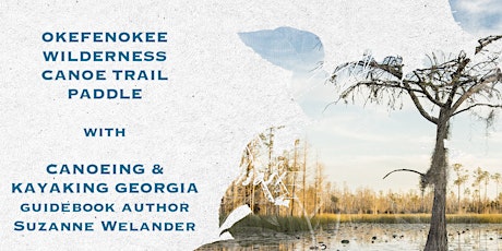 Okefenokee Wilderness Paddle and Book Signing primary image