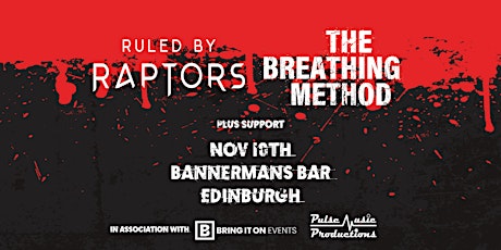 Ruled By Raptors & The Breathing Method at Bannerman's Bar, Edinburgh