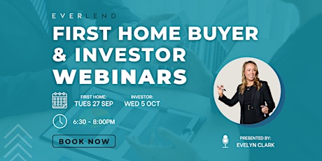 First Home Buyer and Investor Webinar