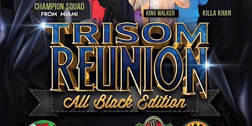 TRISOM REUNION ALL BLACK REUNION