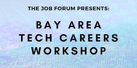 Bay Area Tech Careers Workshop