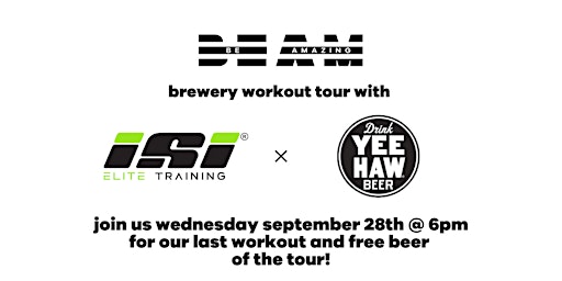 BEAM Brewery Workout Tour Led by ISI @ Yee-Haw Brewing Co. (FINALE)