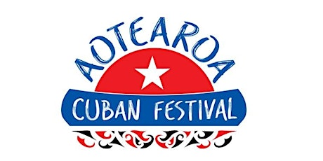 Aotearoa Cuban Festival 2018 - 100% Flavour primary image