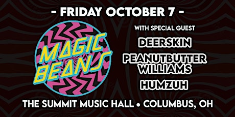 Magic Beans w/ Deerskin & more at The Summit Music Hall - Friday October 7