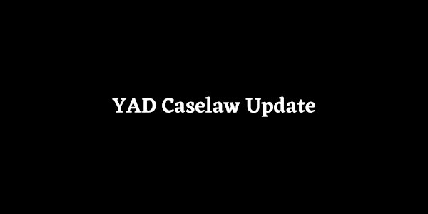 YAD Caselaw Update
