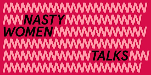 From Personal To Political - hosted Nasty Women UK