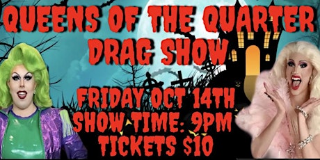 Queens of the Quarter OCT 14th