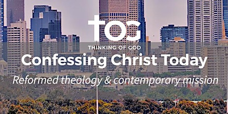 TOGrow Melbourne - Confessing Christ Today primary image