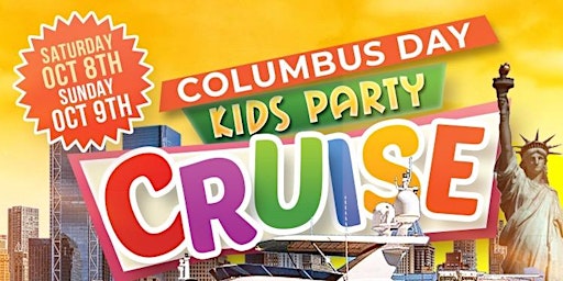 Columbus Day Kids Party Cruise NYC Family Event  - Buy Tickets Now