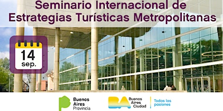 Seminario Internacional de Estrategias Turísticas Metropolitanas