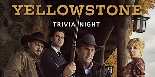 'Yellowstone' Trivia at Dan McGuinness Southaven