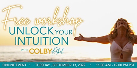 Unlock Your Intuition with Colby Rebel-FREE Class!