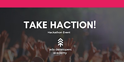 Take Haction! Hackathon