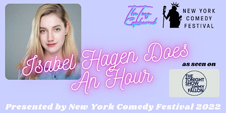 Isabel Hagen Does An Hour at The Tiny Cupboard as part of NY Comedy Fest!