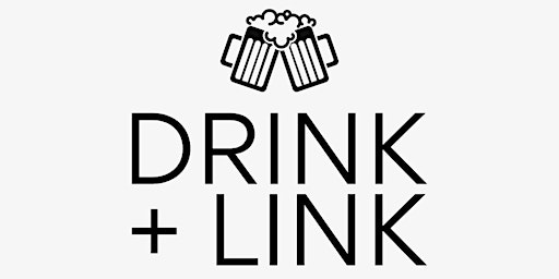 Immagine principale di Drink + Link Real Estate Mixer 