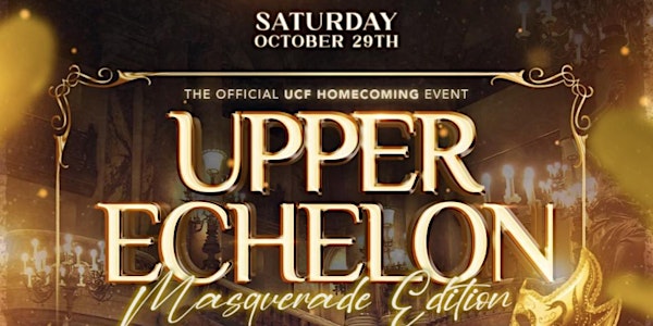 Upper Echelon Orlando:  The Official UCF Homecoming Event