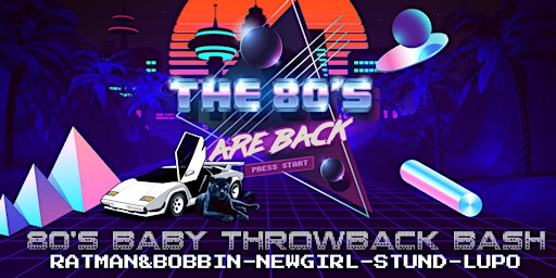 House Party Events presents the 80's Baby Throwback Bash