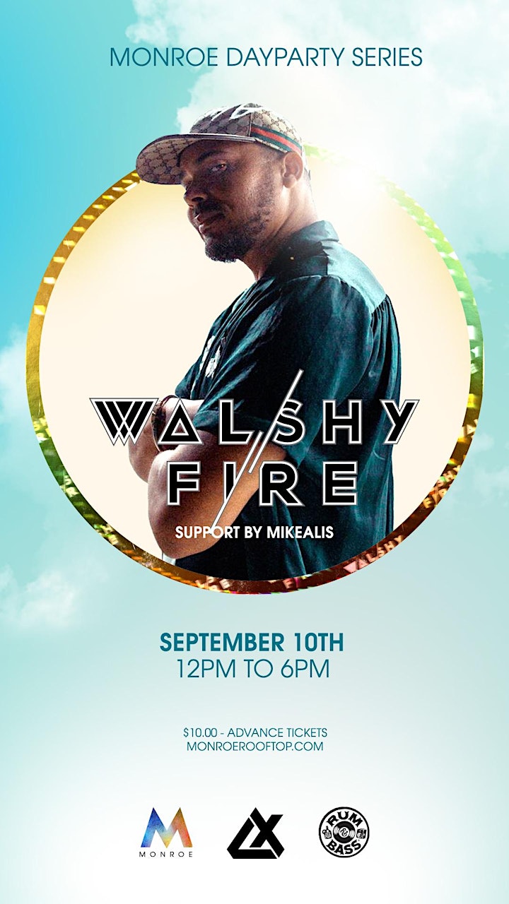 Walshy Fire Live at Monroe Rooftop image