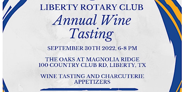 Liberty Rotary Club: 2022 Wine Tasting Scholarship Fundraiser