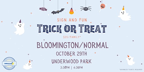 Sign and Fun: Trick or Treat 2022 (Bloomington/Normal)