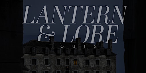 Lantern and Lore Tours
