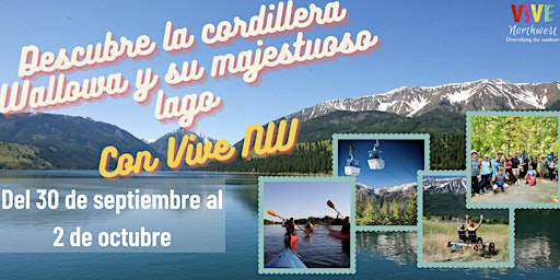 Descubre la  cordillera Wallowa y su majestuoso lago con Vive NW!