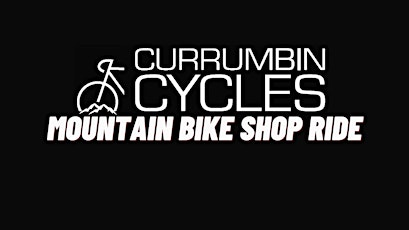 Currumbin Cycles Mountain Bike Shop Ride