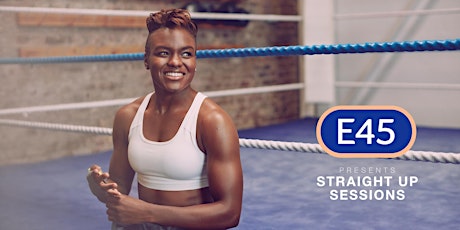 E45: Straight Up Sessions - with Nicola Adams OBE, Gizzi Erskine and Em Ford primary image