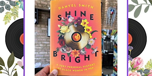 Don't Rush, Just Read Book Club: "Shine Bright" by Danyel Smith