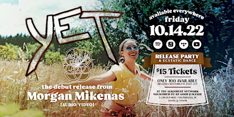 Morgan Mikenas "YET" Release Party & Ecstatic Dance