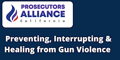 Preventing, Interrupting and Healing from Gun Violence- Southern California primary image