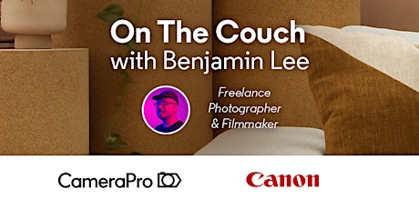 On the Couch with Benjamin Lee | Supported by Canon Australia