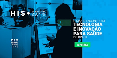 Imagem principal do evento Healthcare Innovation Show 2017 // IMPRENSA