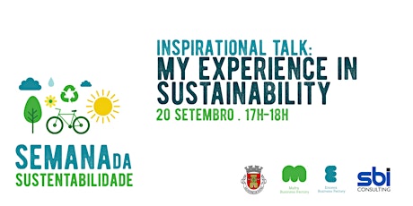 Inspirational talk | 2ª Semana da Sustentabilidade de Mafra