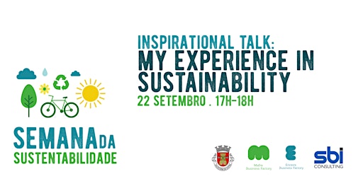 Inspirational talk | 2ª Semana da Sustentabilidade de Mafra primary image