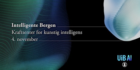 Intelligente Bergen - kraftsenter for kunstig intelligens