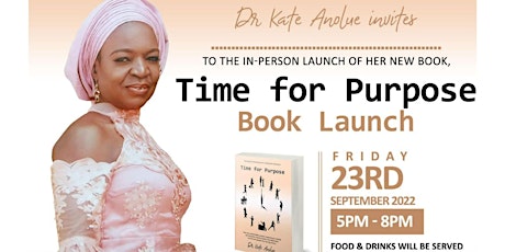 Time For Purpose Book Launch - Authored by Dr. Kate Anolue primary image