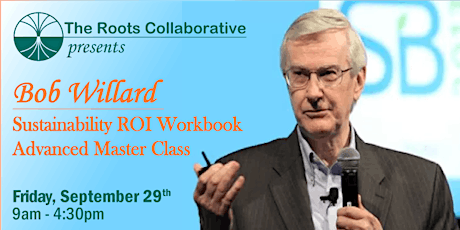 Bob Willard: Sustainability ROI Workbook - Advanced Master Class primary image