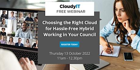 Choosing the Right Cloud for Hassle-Free Hybrid Working in Your Council