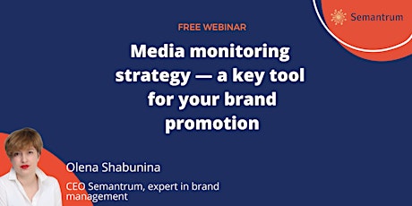 Media monitoring  strategy — a key tool  for your brand promotion