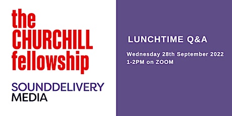 Churchill Fellowship Applications - Learning Lunch Q&A