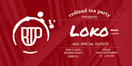 Redland Tea Party 1st Birthday: LoKo [RAM Records/Viper], & more.. primary image