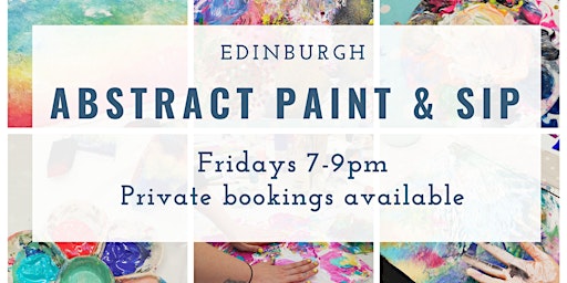 Paint and Sip Abstract Art Class in Leith, Edinburgh