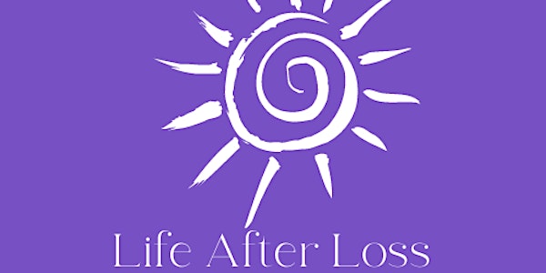 Life after Loss - Grief event