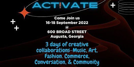 Augusta Renaissance presents ACT!VATE  - 3 days of creative collaboration
