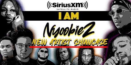 Sirius XM x NyoobieZ Radio x TheSilo Presents: New Artists Showcase