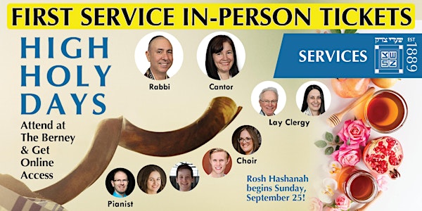 FIRST SERVICE (In-Person) | High Holy Days 5783 / 2022