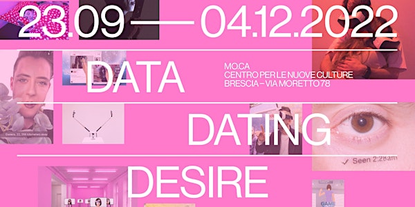 Data Dating Desire - Presentazione “Amore, Desiderio, Tecnologia”